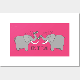 Let's Get Trunk- Funny Elephant Party Gift Posters and Art